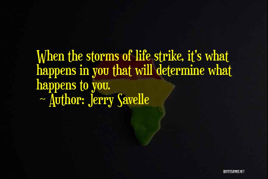 Storms In Life Quotes By Jerry Savelle