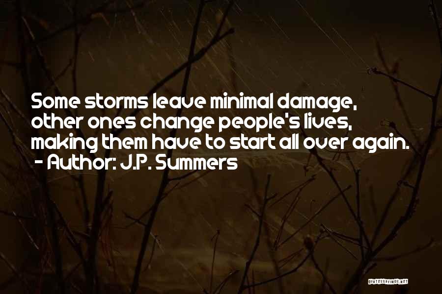 Storms In Our Lives Quotes By J.P. Summers