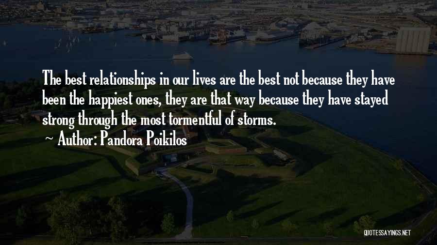 Storms In Our Lives Quotes By Pandora Poikilos