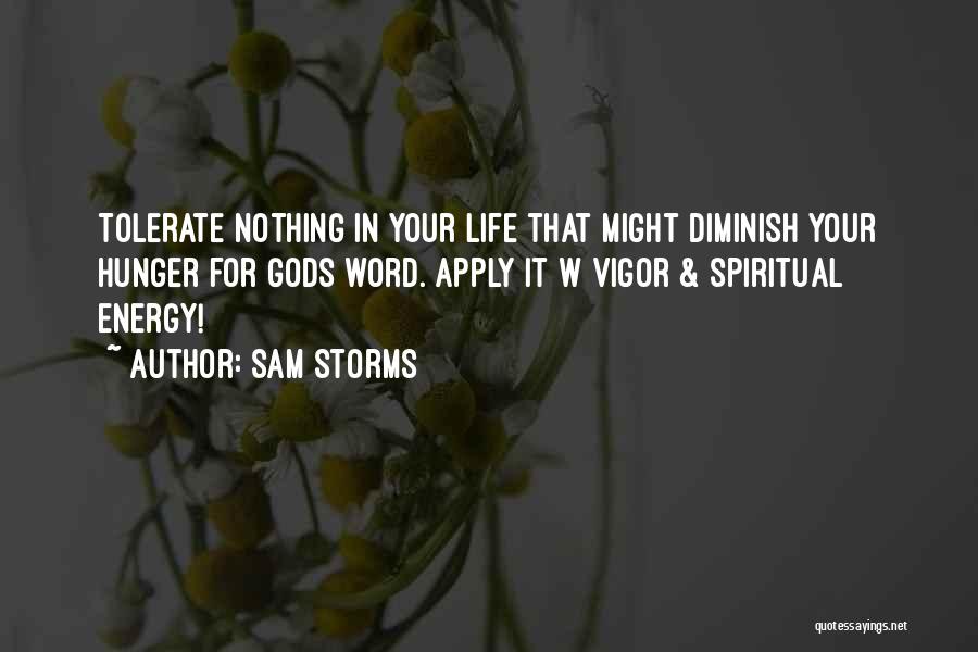 Storms In Your Life Quotes By Sam Storms