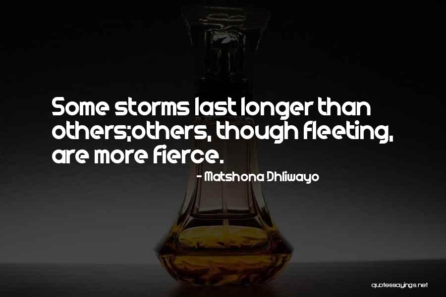 Storms Of Life Quotes Quotes By Matshona Dhliwayo Storms Of Life Quotes Quotes By Matshona Dhliwayo