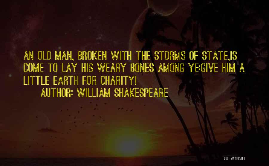 Storms Shakespeare Quotes By William Shakespeare