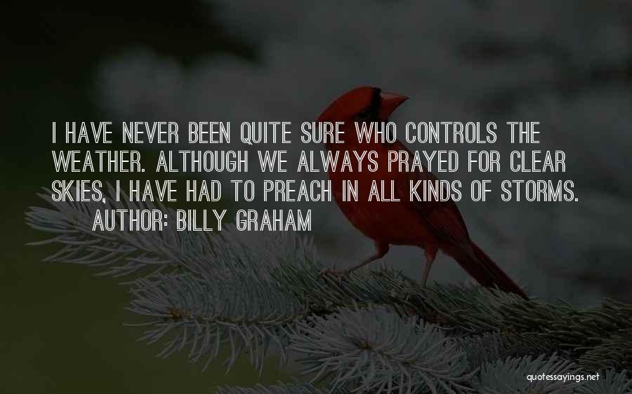 Storms Weather Quotes By Billy Graham