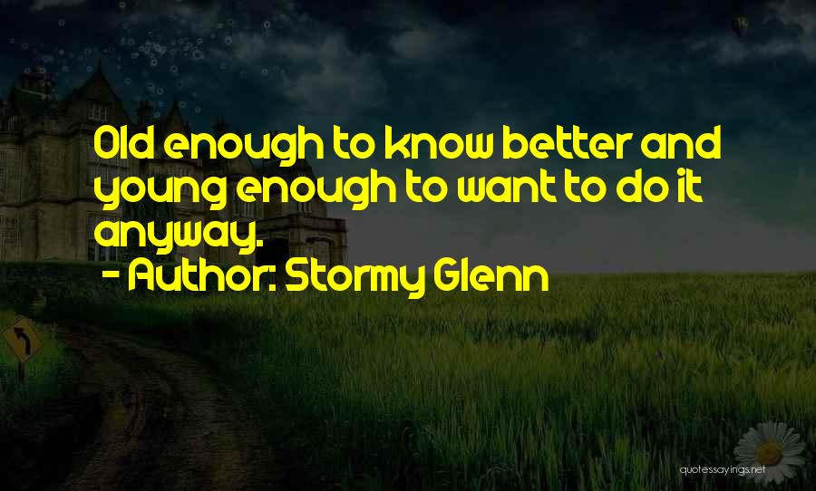 Stormy Glenn Quotes 607809