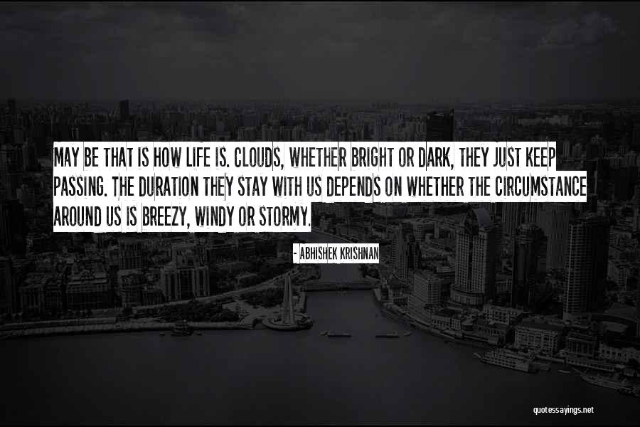 Stormy Life Quotes By Abhishek Krishnan