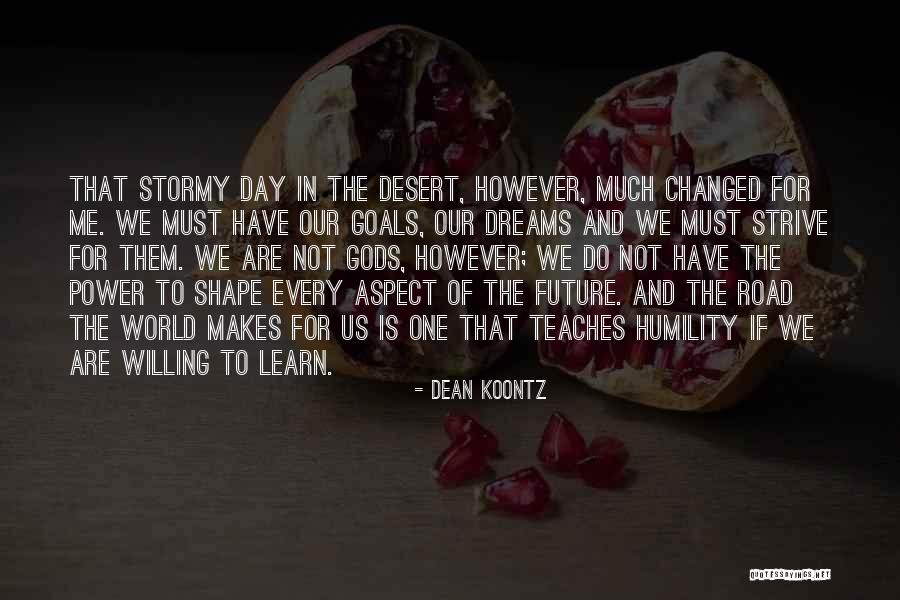 Stormy Life Quotes By Dean Koontz Stormy Life Quotes By Dean Koontz
