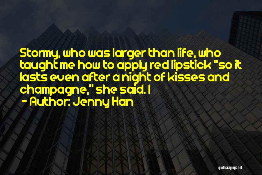 Stormy Life Quotes By Jenny Han