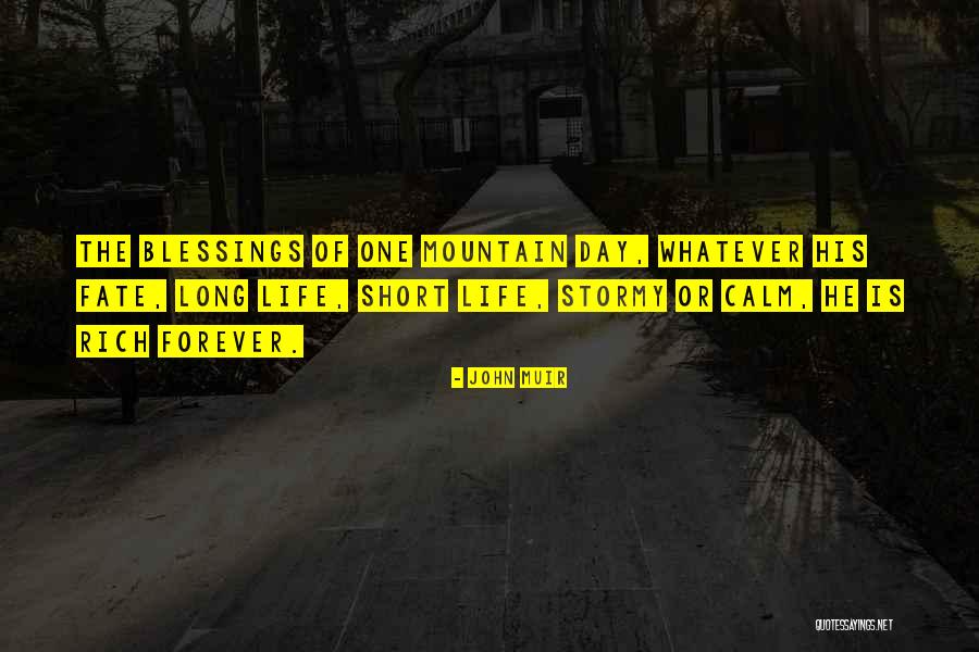 Stormy Life Quotes By John Muir Stormy Life Quotes By John Muir