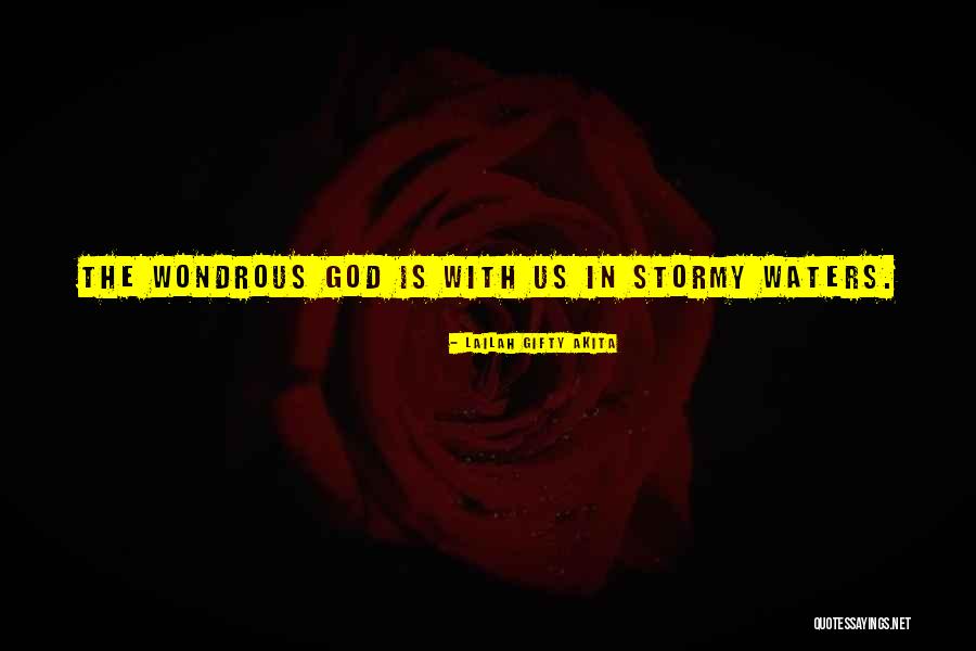 Stormy Life Quotes By Lailah Gifty Akita Stormy Life Quotes By Lailah Gifty Akita