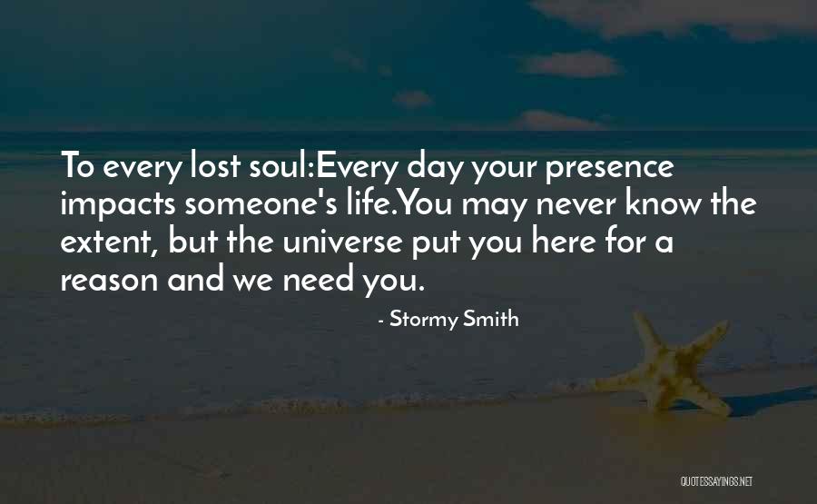 Stormy Life Quotes By Stormy Smith Stormy Life Quotes By Stormy Smith