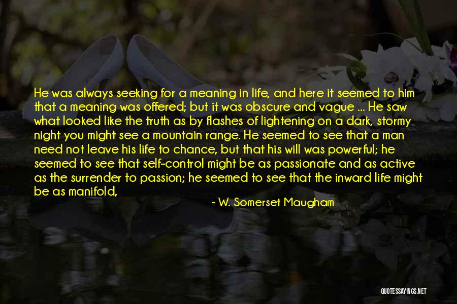 Stormy Life Quotes By W. Somerset Maugham Stormy Life Quotes By W. Somerset Maugham