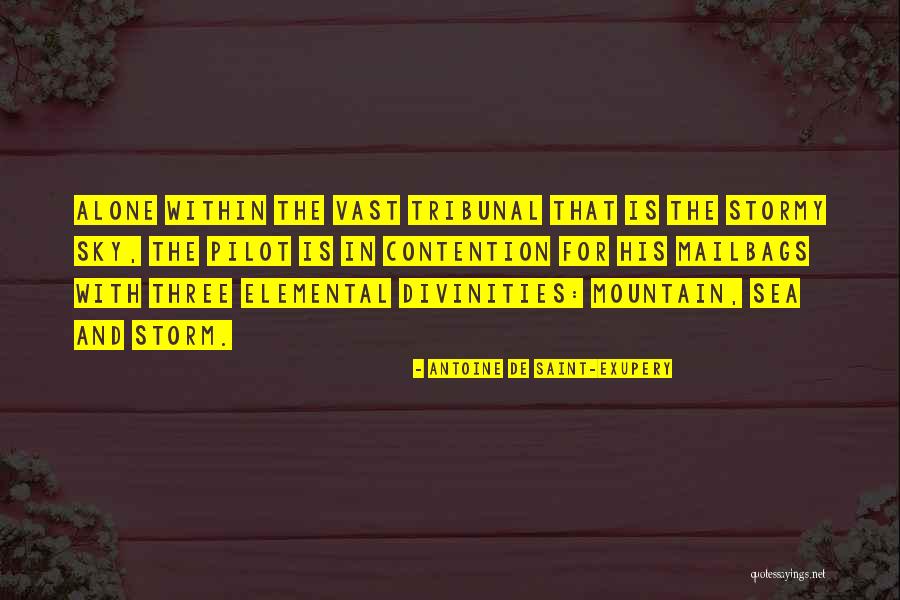 Stormy Quotes By Antoine De Saint-Exupery Stormy Quotes By Antoine De Saint-Exupery