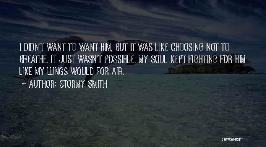 Stormy Smith Quotes 1647845