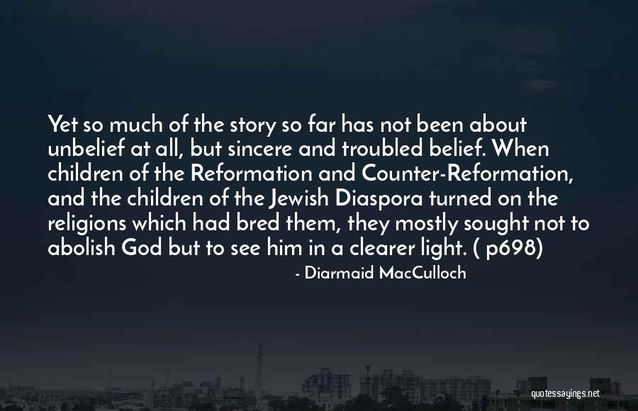 Story About God Quotes By Diarmaid MacCulloch Story About God Quotes By Diarmaid MacCulloch