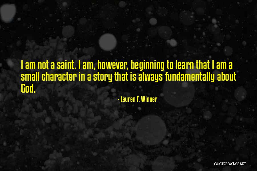 Story About God Quotes By Lauren F. Winner Story About God Quotes By Lauren F. Winner