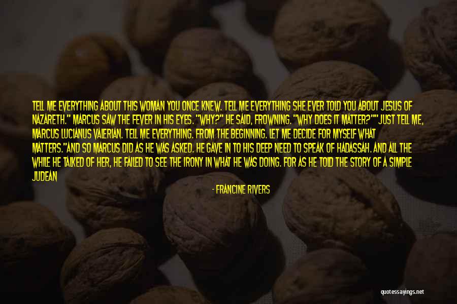 Story About Jesus Quotes By Francine Rivers Story About Jesus Quotes By Francine Rivers