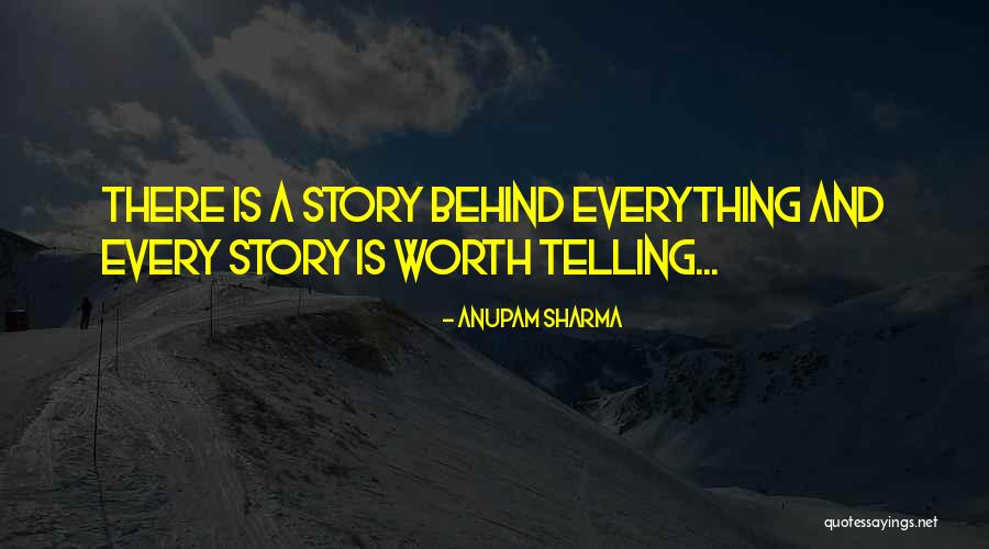 Story Behind Quotes By Anupam Sharma Story Behind Quotes By Anupam Sharma