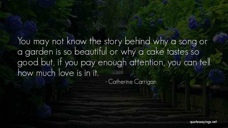Story Behind Quotes By Catherine Carrigan Story Behind Quotes By Catherine Carrigan