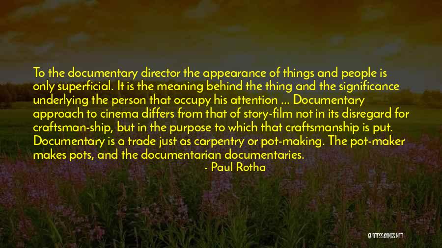 Story Behind Quotes By Paul Rotha Story Behind Quotes By Paul Rotha