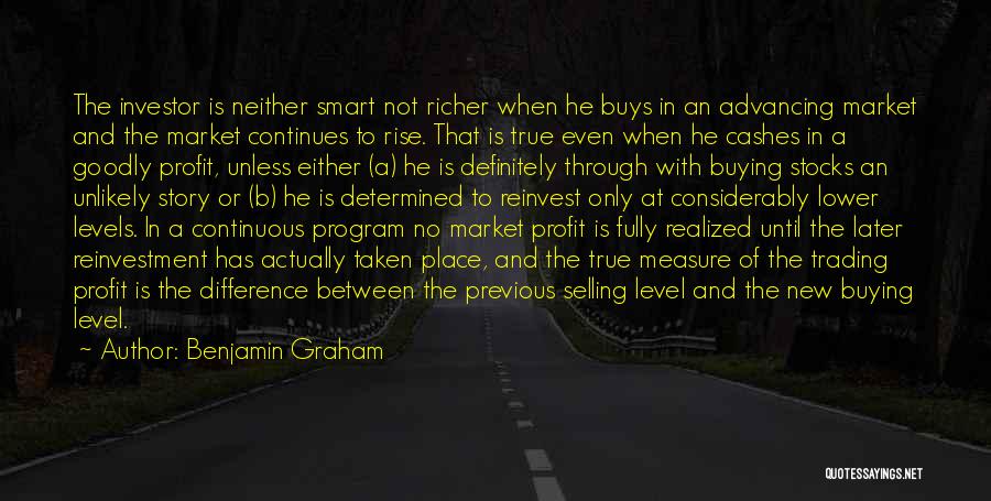 Story Continues Quotes By Benjamin Graham