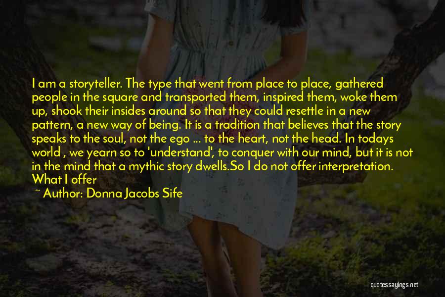 Story Continues Quotes By Donna Jacobs Sife