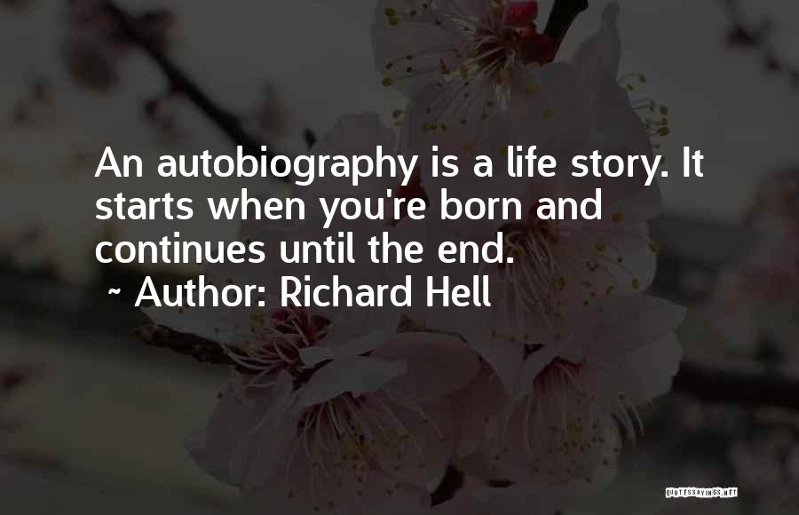 Story Continues Quotes By Richard Hell