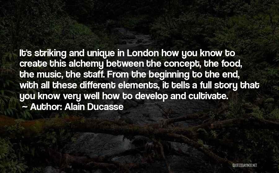 Story Elements Quotes By Alain Ducasse