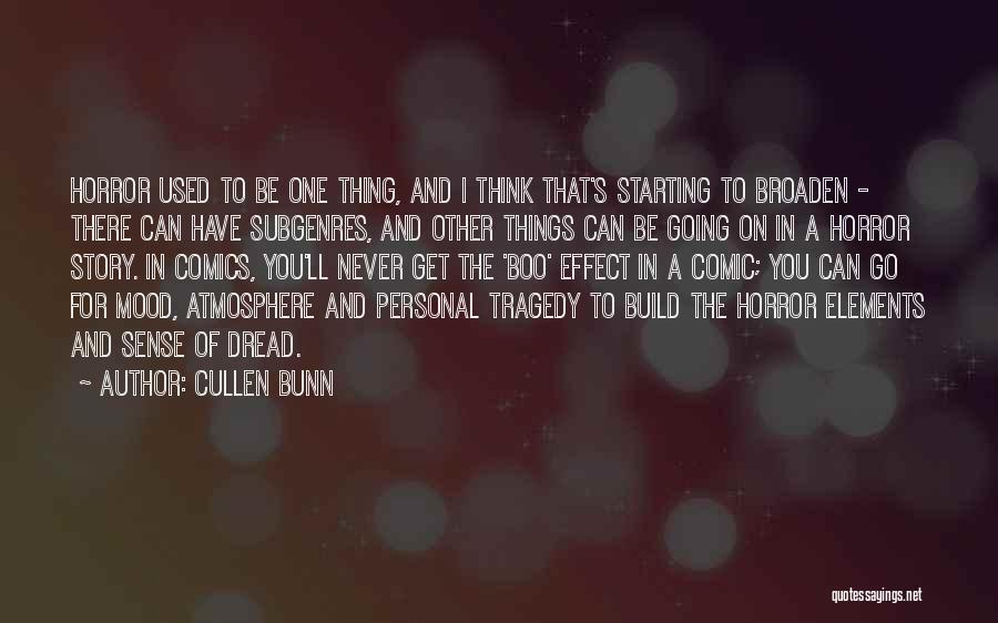 Story Elements Quotes By Cullen Bunn