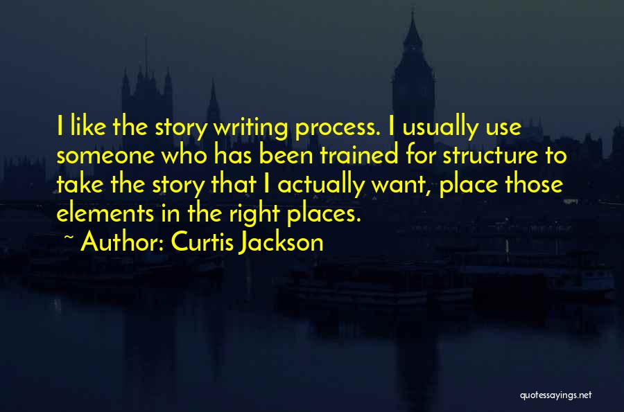 Story Elements Quotes By Curtis Jackson