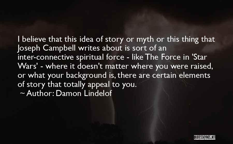 Story Elements Quotes By Damon Lindelof