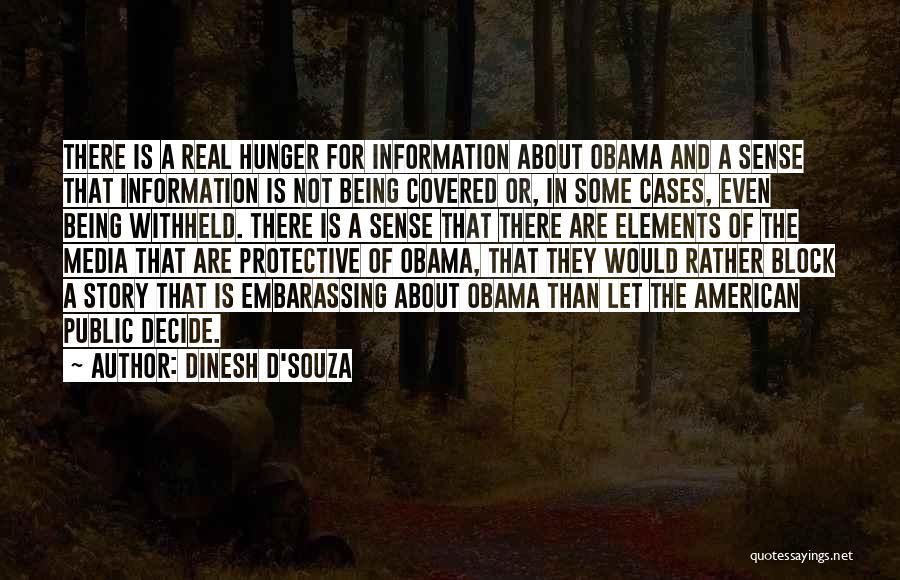 Story Elements Quotes By Dinesh D'Souza