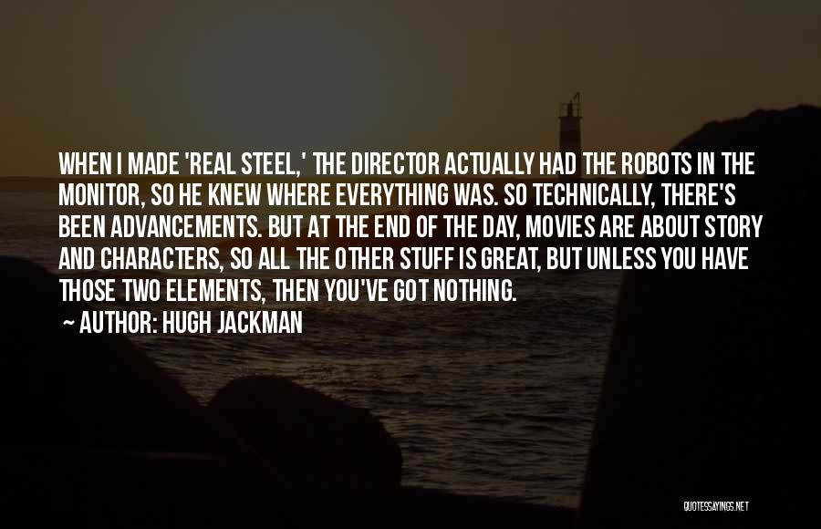 Story Elements Quotes By Hugh Jackman