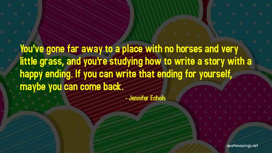 Story Ending Quotes By Jennifer Echols Story Ending Quotes By Jennifer Echols