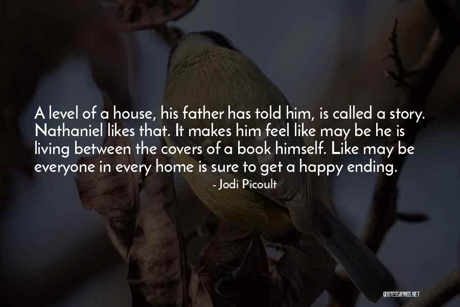 Story Ending Quotes By Jodi Picoult Story Ending Quotes By Jodi Picoult