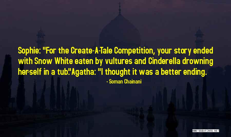 Story Ending Quotes By Soman Chainani Story Ending Quotes By Soman Chainani