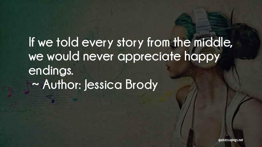 Story Endings Quotes By Jessica Brody