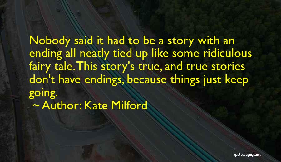 Story Endings Quotes By Kate Milford