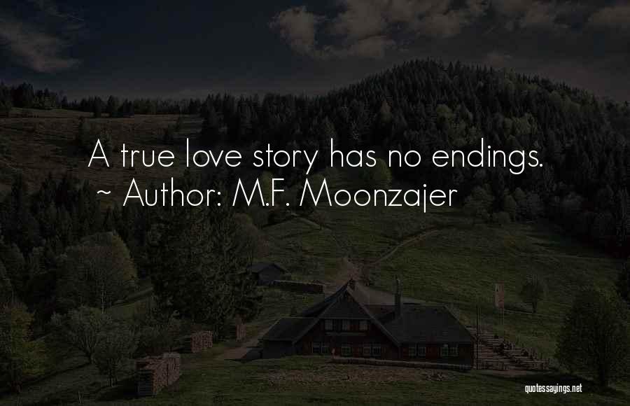 Story Endings Quotes By M.F. Moonzajer