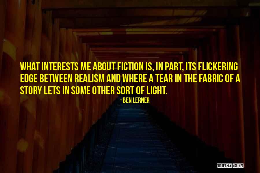 Story Fabric Quotes By Ben Lerner Story Fabric Quotes By Ben Lerner