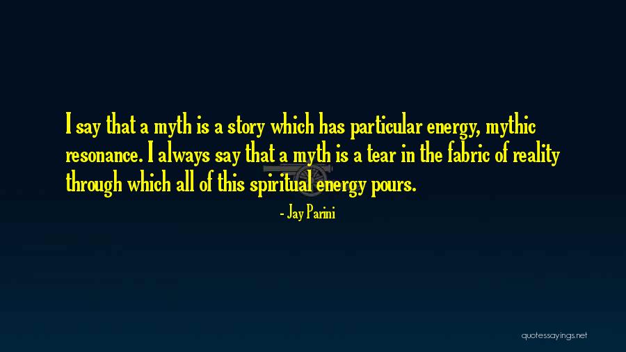Story Fabric Quotes By Jay Parini Story Fabric Quotes By Jay Parini