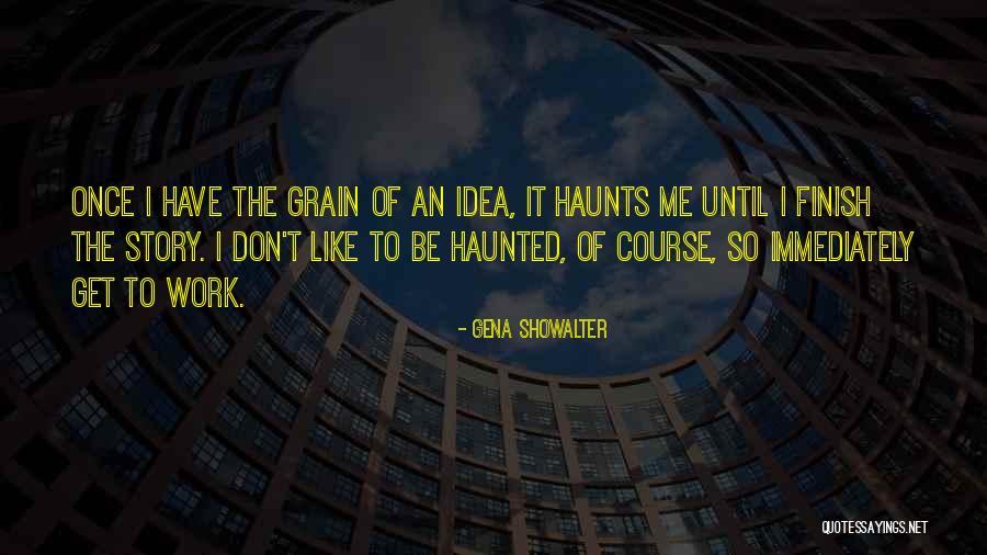 Story Finish Quotes By Gena Showalter Story Finish Quotes By Gena Showalter