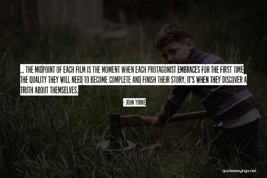 Story Finish Quotes By John Yorke Story Finish Quotes By John Yorke