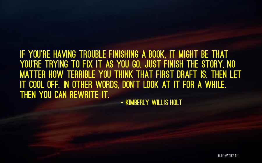 Story Finish Quotes By Kimberly Willis Holt Story Finish Quotes By Kimberly Willis Holt