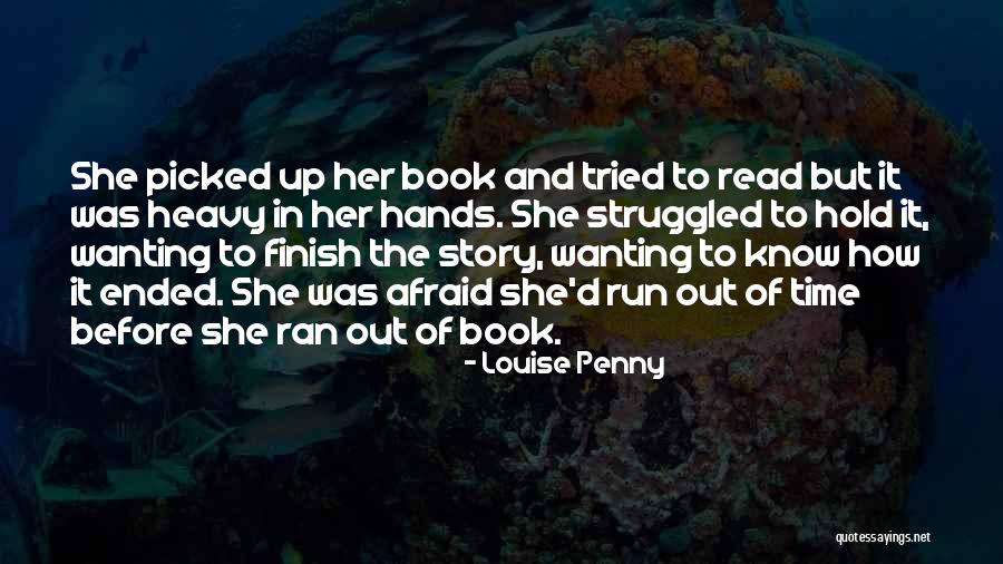 Story Finish Quotes By Louise Penny Story Finish Quotes By Louise Penny