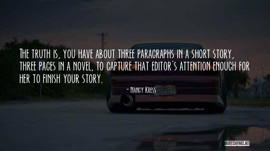 Story Finish Quotes By Nancy Kress Story Finish Quotes By Nancy Kress