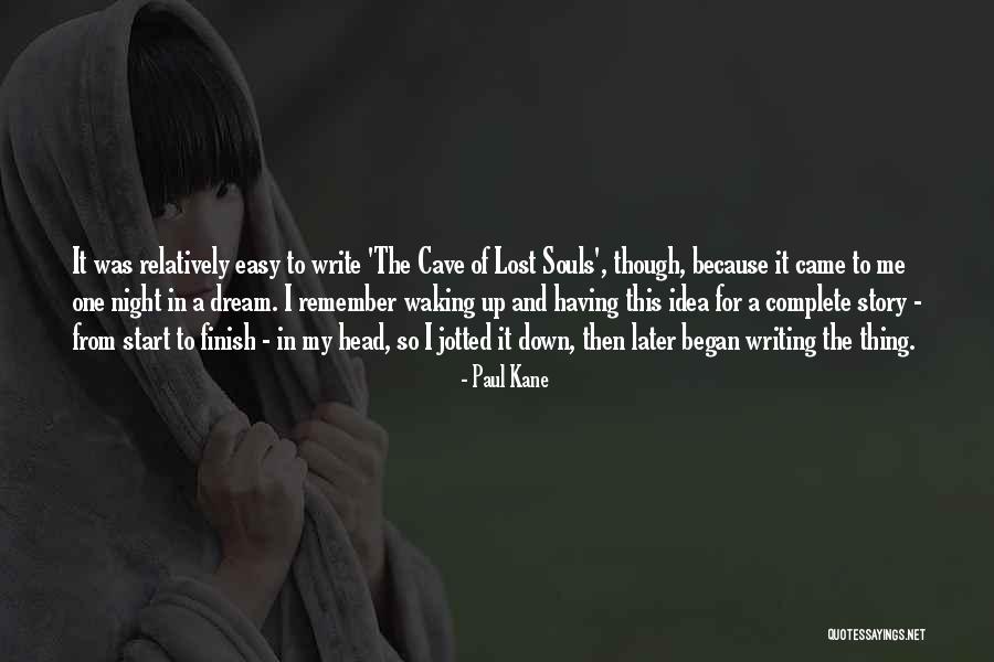 Story Finish Quotes By Paul Kane Story Finish Quotes By Paul Kane