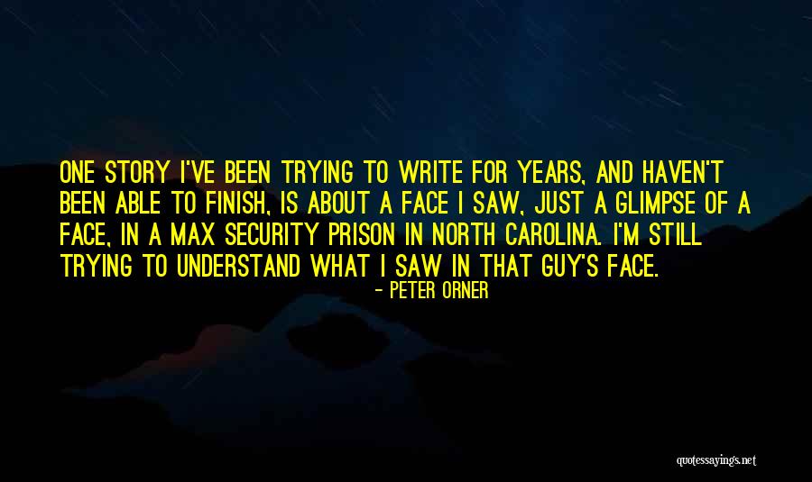 Story Finish Quotes By Peter Orner Story Finish Quotes By Peter Orner