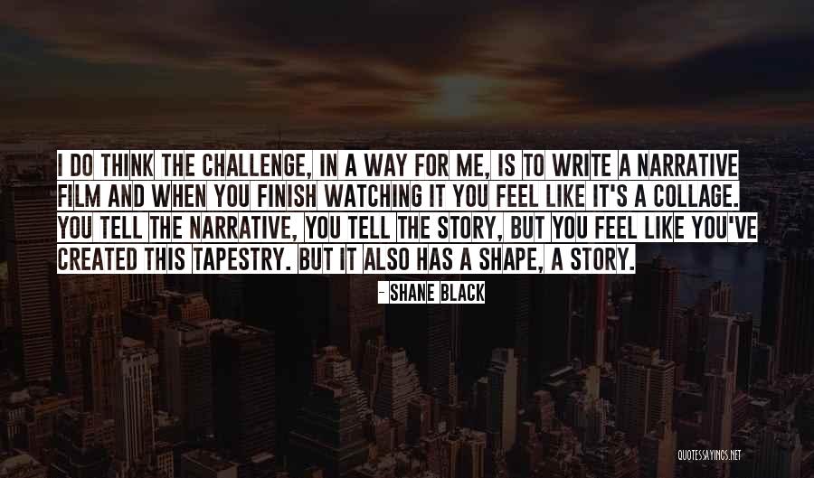 Story Finish Quotes By Shane Black Story Finish Quotes By Shane Black