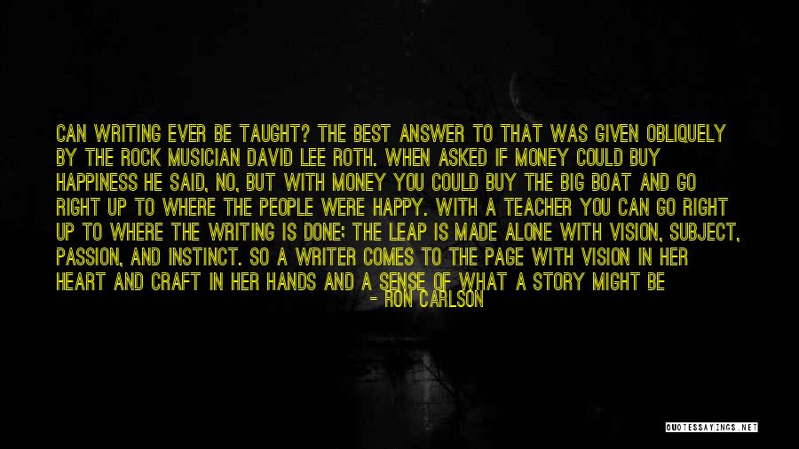 Story From My Heart Quotes By Ron Carlson Story From My Heart Quotes By Ron Carlson