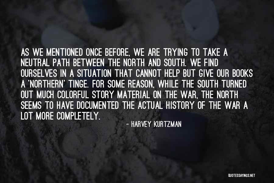 Story From North Quotes By Harvey Kurtzman Story From North Quotes By Harvey Kurtzman